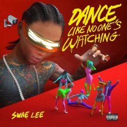 Swae Lee - Dance Like No Ones Watching
